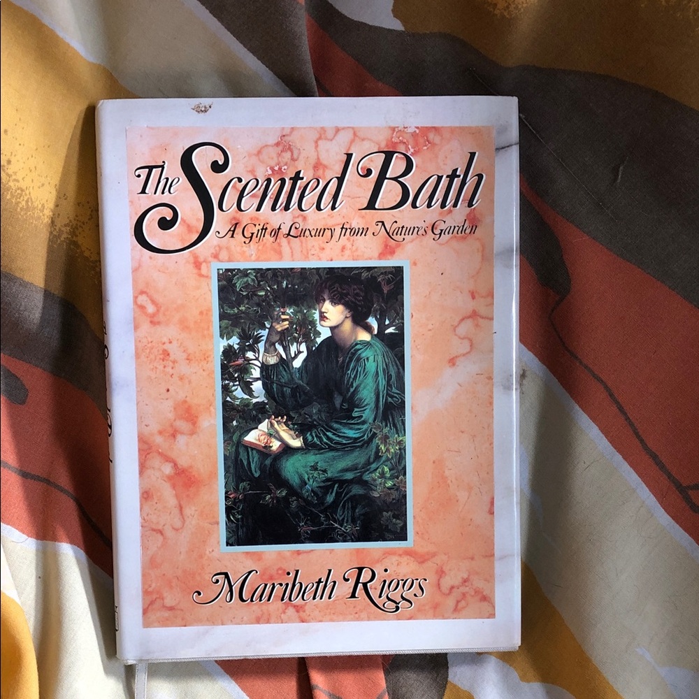 The Scented Bath Book by Maribeth Riggs